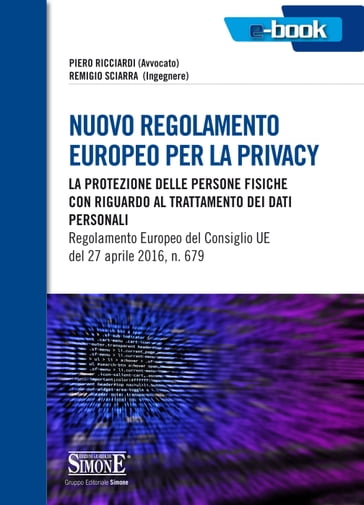Nuovo regolamento Europeo per la privacy - Piero Ricciardi - Remigio Sciarra