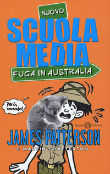 Nuovo scuola media. Fuga in Australia - James Patterson - Martin Chatterton