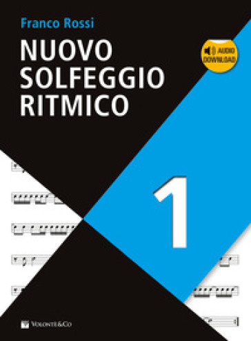 Nuovo solfeggio ritmico. Con Audio in download. 1. - Franco Rossi