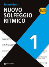 Nuovo solfeggio ritmico. Con Audio in download. 1.