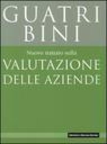 Nuovo trattato sulla valutazione delle aziende - Luigi Guatri - Mauro Bini