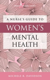 A Nurse s Guide to Women s Mental Health