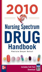 Nursing Spectrum Drug Handbook 2010, Fifth Edition