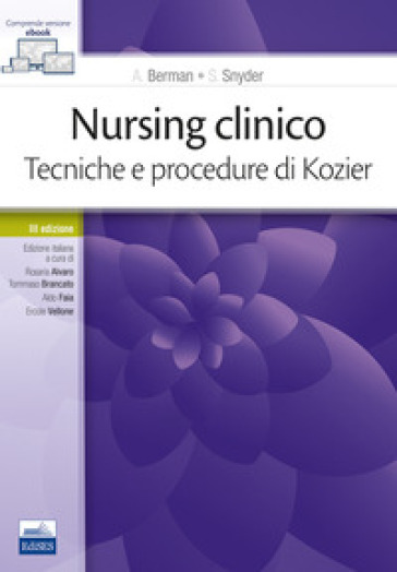 Nursing clinico. Tecniche e procedure di Kozier - Audrey Berman - Shirlee Snyder - Christina Jackson