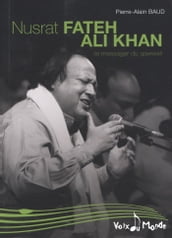 Nusrat Fateh Ali Khan, Le messager du Qawwali