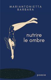 Nutrire le ombre