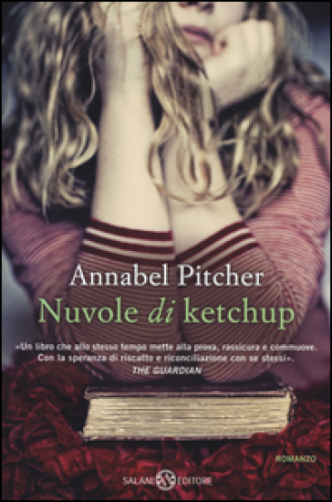 Nuvole di ketchup - Annabel Pitcher