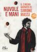 Nuvole e mani. Il cinema animato di Simone Massi. Con 2 DVD