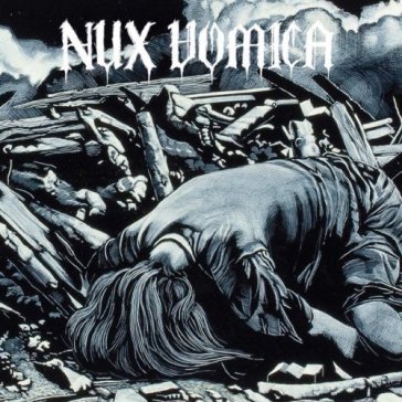 Nux vomica - grey edition - NUX VOMICA