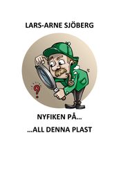 Nyfiken pa all denna plast