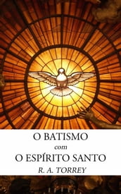 O Batismo Com O Espírito Santo