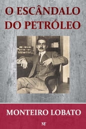 O Escândalo do Petróleo