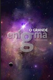 O Grande Enigma