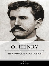 O. Henry The Complete Collection