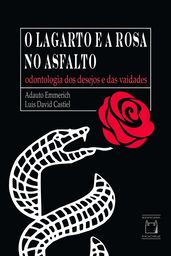 O Lagarto e a Rosa no asfalto