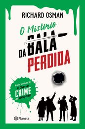 O Mistério da Bala Perdida