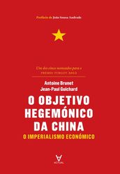 O Objetivo Hegemónico da China