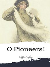 O Pioneers!