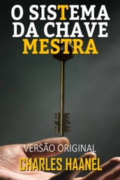 O SISTEMA DA CHAVE-MESTRA