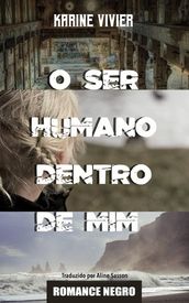 O Ser Humano Dentro de Mim