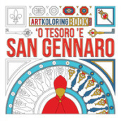  O Tesoro  e San Gennaro. Artkoloring book junior. Ediz. dialetto napoletano e inglese