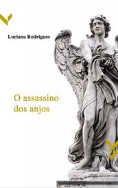 O assassino dos anjos