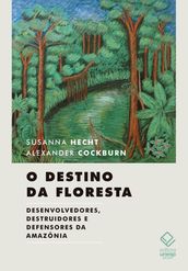 O destino da floresta