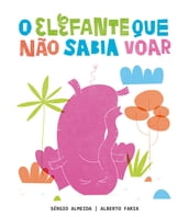 O elefante que não sabia voar