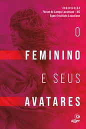 O feminino e seus avatares