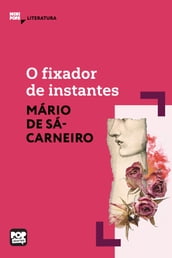 O fixador de instantes