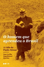 O homem que aprendeu o Brasil