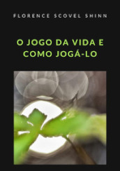 O jogo da vida e como joga-lo