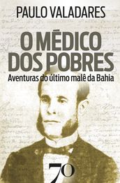 O médico dos pobres