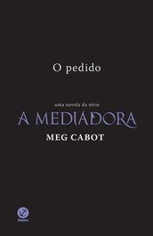 O pedido - A mediadora