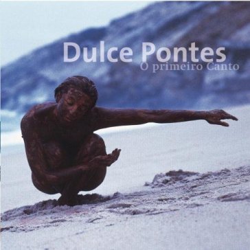 O primeiro canto - Dulce Pontes