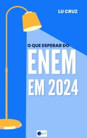 O que Esperar do Enem em 2024