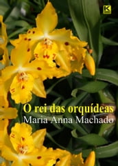 O rei das orquídeas