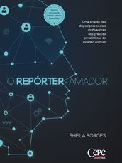 O repórter-amador