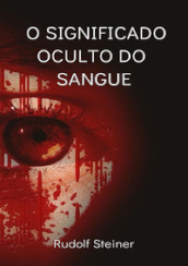 O significado oculto do sangue