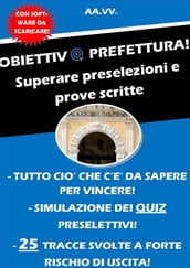 OBIETTIVO Prefettura! Superare preselezioni e prove scritte