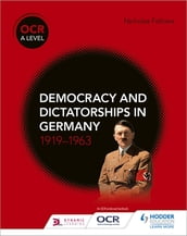 OCR A Level History: Democracy and Dictatorships in Germany 191963