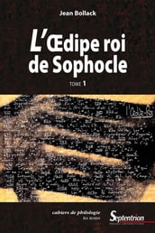 L OEdipe Roi de Sophocle. Tome 1