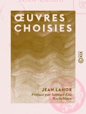 OEuvres choisies - Précédées d une biographie