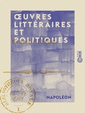 OEuvres littéraires et politiques