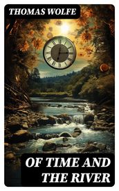 OF TIME AND THE RIVER