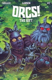 ORCS!: The Gift #2