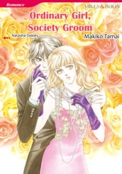 ORDINARY GIRL, SOCIETY GROOM (Mills & Boon Comics)