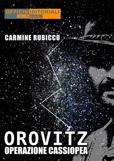 OROVITZ. Operazione Cassiopea - Carmine Rubicco