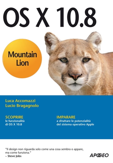 OS X 10.8 Mountain Lion - Luca Accomazzi - Lucio Bragagnolo
