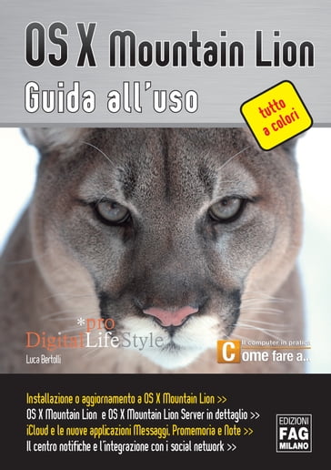 OS X Mountain Lion - Guida all'uso - Luca Bertolli